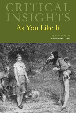 Critical Insights: As You Like It