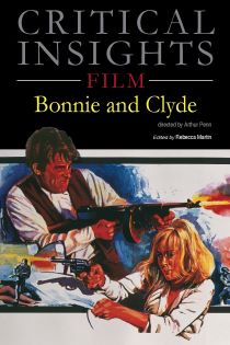 Critical Insights: Bonnie & Clyde