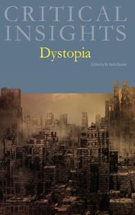Critical Insights: Dystopia