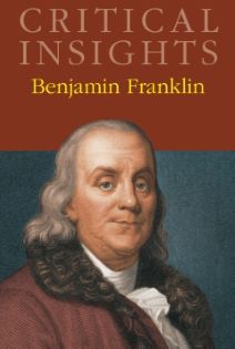 Critical Insights: Franklin, Benjamin