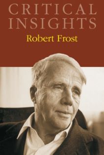 Critical Insights: Frost, Robert