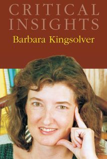 Critical Insights: Kingsolver, Barbara