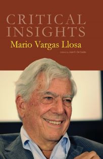 Critical Insights: Vargas Llosa, Mario
