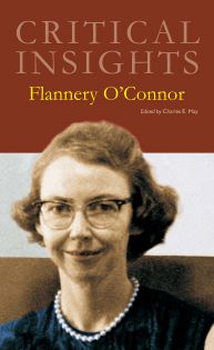 Critical Insights: O'Connor, Flannery