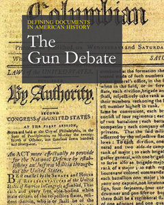 Defining Documents in American History: The Gun De