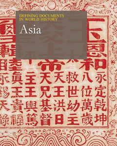 Defining Documents in World History: Asia